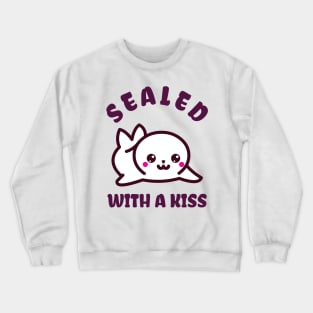 Sealed with a Kiss Crewneck Sweatshirt